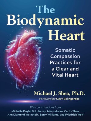 cover image of The Biodynamic Heart